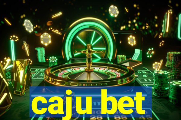 caju bet